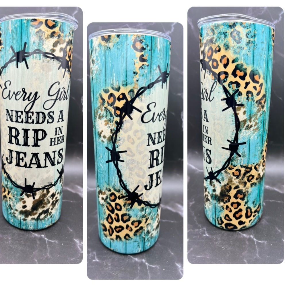 Every girl needs a Rip in her jeans 20oz tumbler